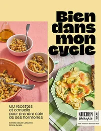 Bien dans mon cycle - Kitchen Thérapie - 60 recettes pour retrouver l'équilibre à chaque phase du cycle
