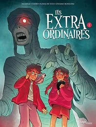 Les Extraordinaires - Tome 1