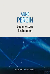 Eugénie sous les bombes