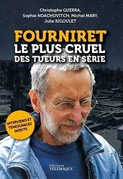 Fourniret, le plus cruel des tueurs en série