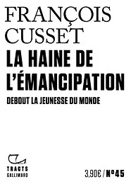 La Haine de l'émancipation