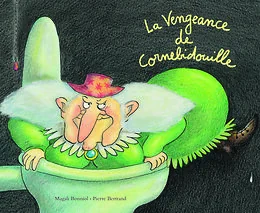 LA VENGEANCE DE CORNEBIDOUILLE