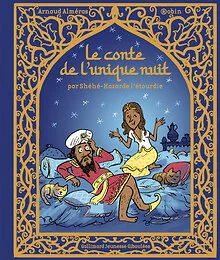 Le conte de l'unique nuit