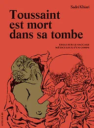 Toussaint est mort dans sa tombe