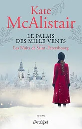 Le palais des Mille Vents - tome 2 Les nuits de Saint-Petersbourg