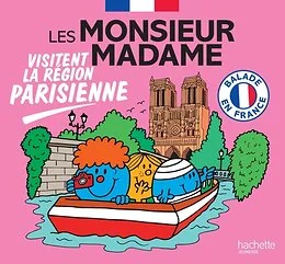 Les Monsieur Madame visitent la région parisienne