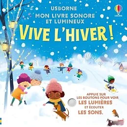 Vive l'hiver ! - Mon livre sonore et lumineux - dès 6 mois