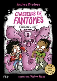Chasseurs de fantômes - Tome 15 L'invasion gluante