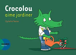 Crocolou aime jardiner