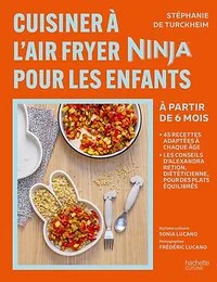 Cuisiner à l'Air Fryer Ninja pour les enfants