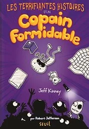 Les Terrifiantes Histoires d'un copain formidable