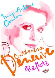 Catherine Deneuve, reflets