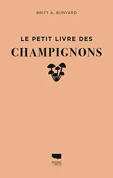 Le Petit livre des champignons