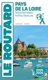 Guide du Routard Pays de la Loire 2025/26