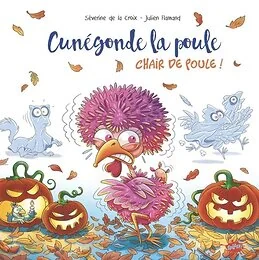 Cunégonde - Tome 2 Chair de poule !