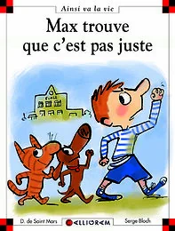 Max trouve que c'est pas juste