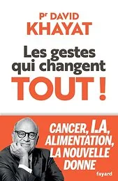 Les gestes qui changent tout !