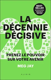La décennie décisive