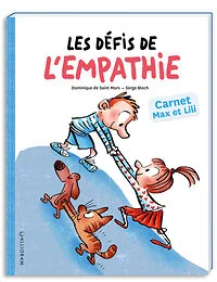 LES DEFIS DE L EMPATHIE - CARNET MAX ET LILI