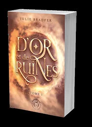 D'or et de ruines - tome 1