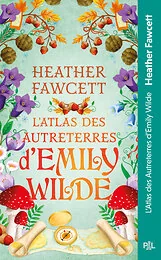 L'Atlas des Autreterres d'Emily Wilde - Tome 02 Emily Wilde