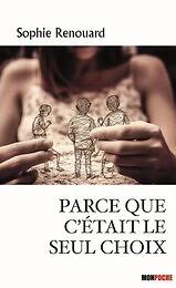 Parce que c'était le seul choix