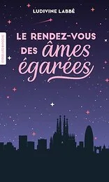 Le rendez-vous des âmes égarées