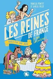 100 % Bio - Les Reines de France vues par une ado