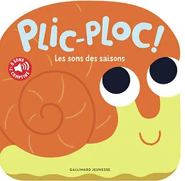 Plic-Ploc ! Les sons des saisons