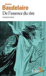De l'essence du rire et autres textes