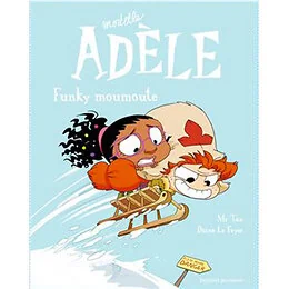 Mortelle Adèle Tome 15 - Funky moumoute