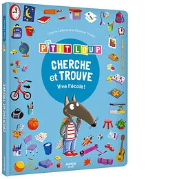 P'tit Loup - Cherche et trouve - Vive l'école !