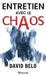 Entretien avec le chaos