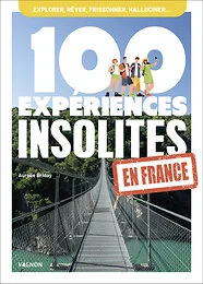 100 expériences insolites en France