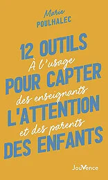 12 outils pour capter l'attention des enfants