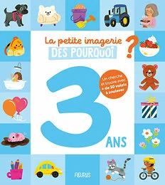 La petite imagerie des pourquoi 3 ans