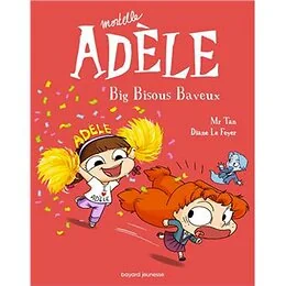 Mortelle Adèle Tome 13 - Big bisous baveux