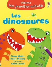Les dinosaures - Mes premières activités - Dès 3 ans