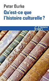 Qu'est-ce que l'histoire culturelle ?