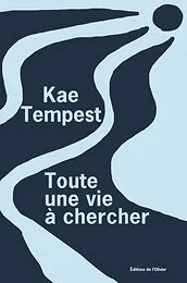 Toute une vie à chercher
