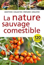 La Nature sauvage comestible