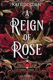 A Reign of Rose
