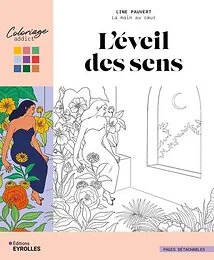 L'éveil des sens - Les coloriages de Line Pauvert