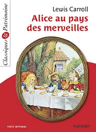 Alice au pays des merveilles - Classiques et Patrimoine