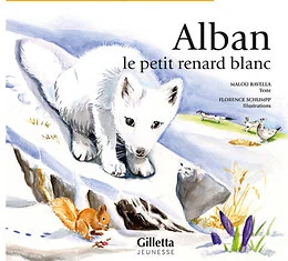 ALBAN, LE PETIT RENARD BLANC