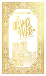 Les Drames de Paris - L'héritage mystérieux - Tome 2