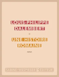 Une histoire romaine