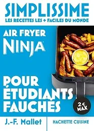 Mini Simplissime - Air Fryer Ninja pour étudiants fauchés