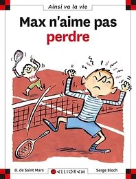 MAX N'AIME PAS PERDRE