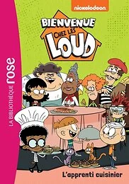 Bienvenue chez les Loud 47 - L'apprenti cuisinier